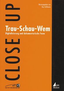 Trau, Schau, Wem