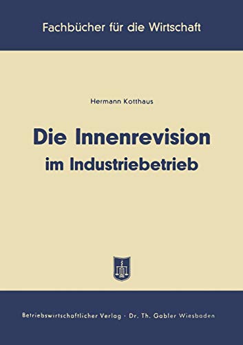 Die Innenrevision Im Industriebetrieb (German Edition)