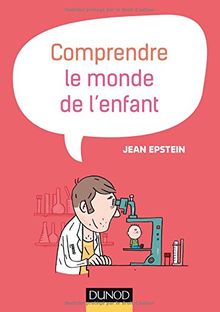 Comprendre le monde de l'enfant