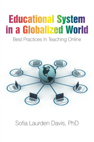 Educational System in a Globalized World: Best Practices In Teaching Online