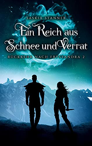 Ein Reich aus Schnee und Verrat: Rückkehr nach Frystandra 2