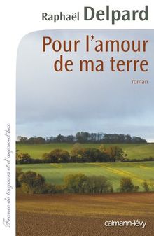 Pour l'amour de ma terre