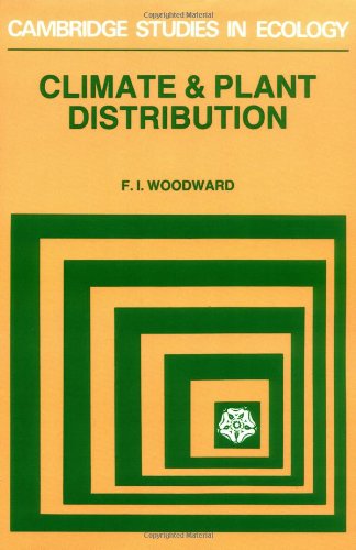 Climate and Plant Distribution (Cambridge Studies in Ecology)