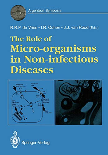 The Role of Micro-organisms in Non-infectious Diseases (Argenteuil Symposia)
