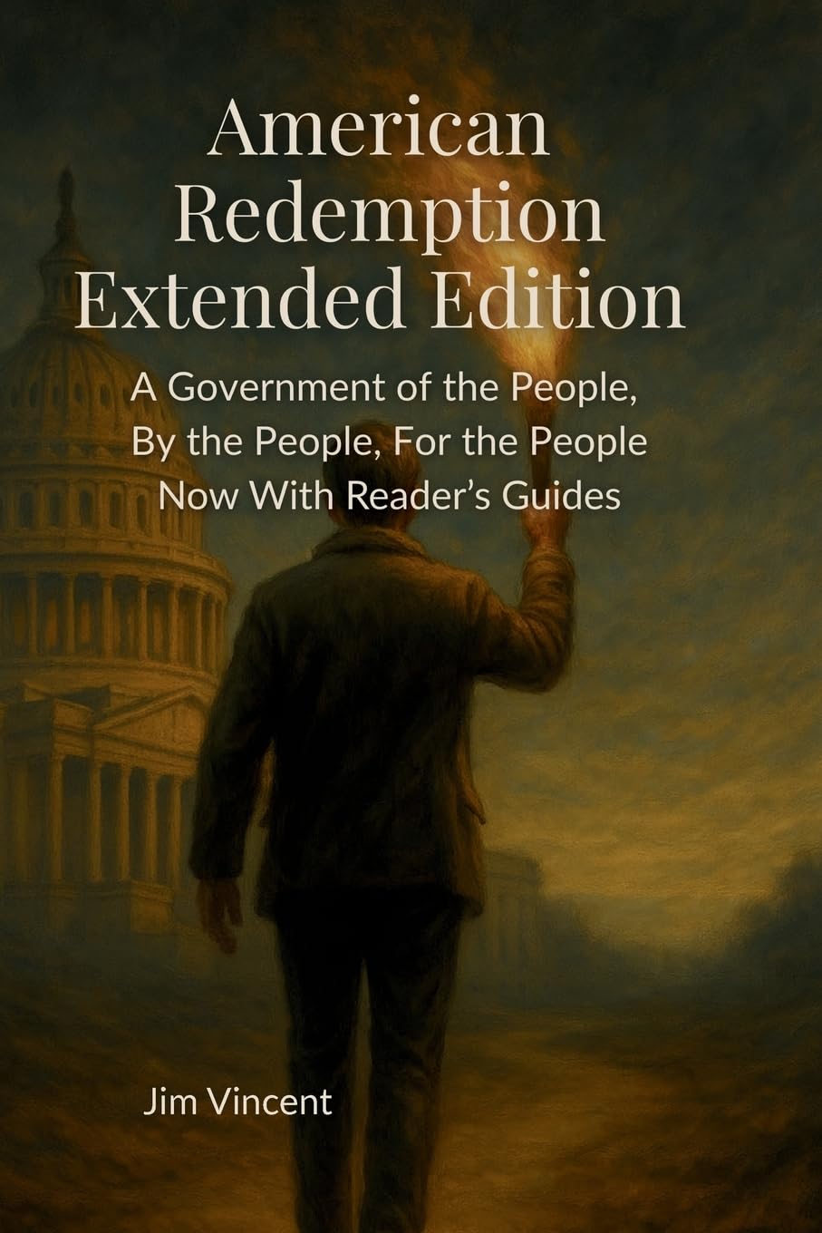 American Redemption: A Government of the People, by the People, for the People Now With Reader's Guides (The American Renewal)