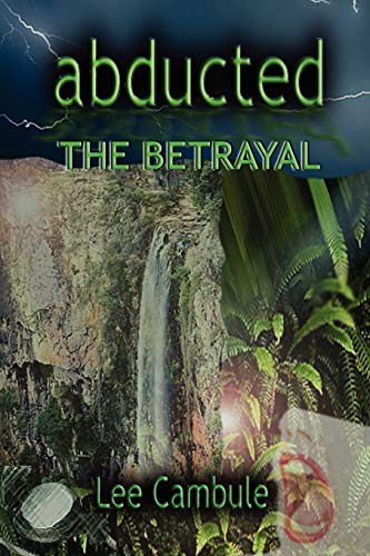 Abducted: The Betrayal