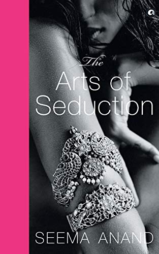 Seema Anand The Art Of Seduction (Pb)
