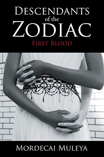 DESCENDANTS OF THE ZODIAC: First Blood