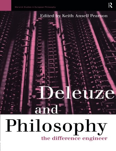 Deleuze and Philosophy: The Difference Engineer (Warwick Studies in European Philosophy)