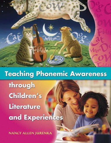 Teaching Phonemic Awareness Through Children's Literature and Experiences