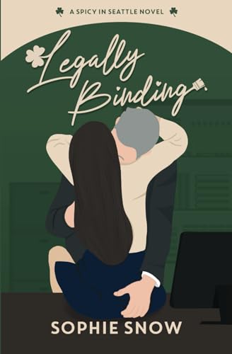 Legally Binding (Spicy in Seattle, Band 1)