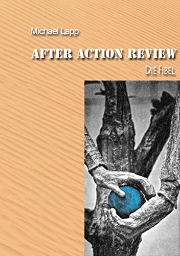 After Action Review: Die Fibel