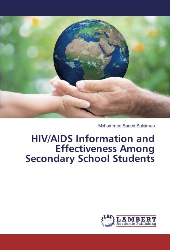 HIV/AIDS Information and Effectiveness Among Secondary School Students