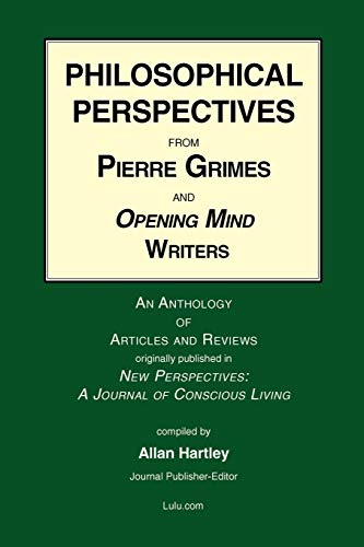 Allan Hartley Philosophical Perspectives From Pierre Grimes And Opening Mind Writers