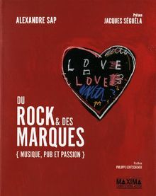 Du rock &amp; des marques : Musique, pub et passion