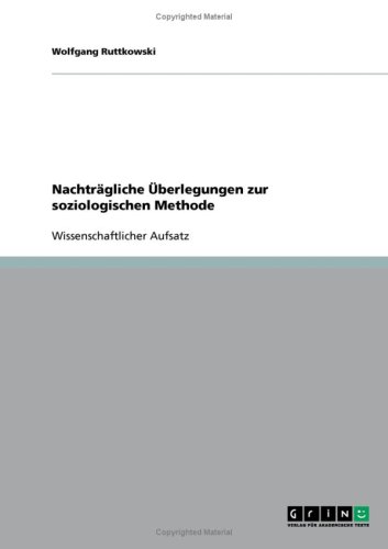 Nachträgliche Überlegungen zur soziologischen Methode