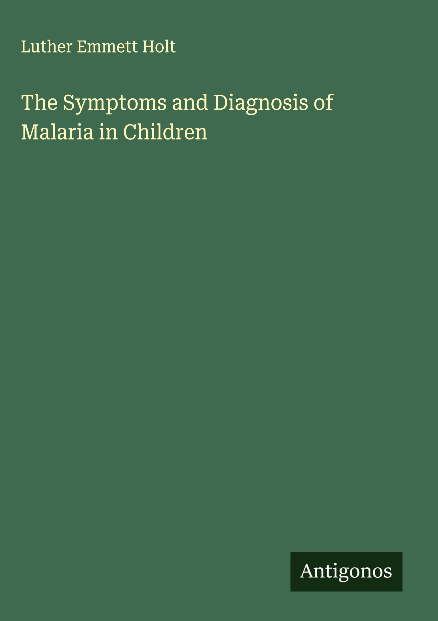 The Symptoms and Diagnosis of Malaria in Children
