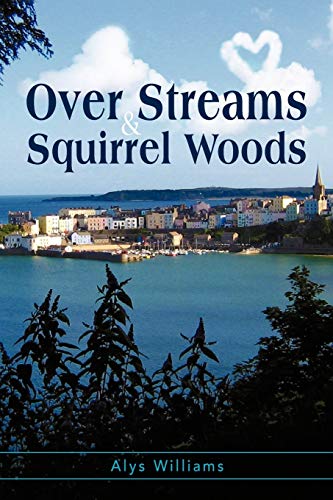 Over Streams and Squirrel Woods . . .: To Tenby