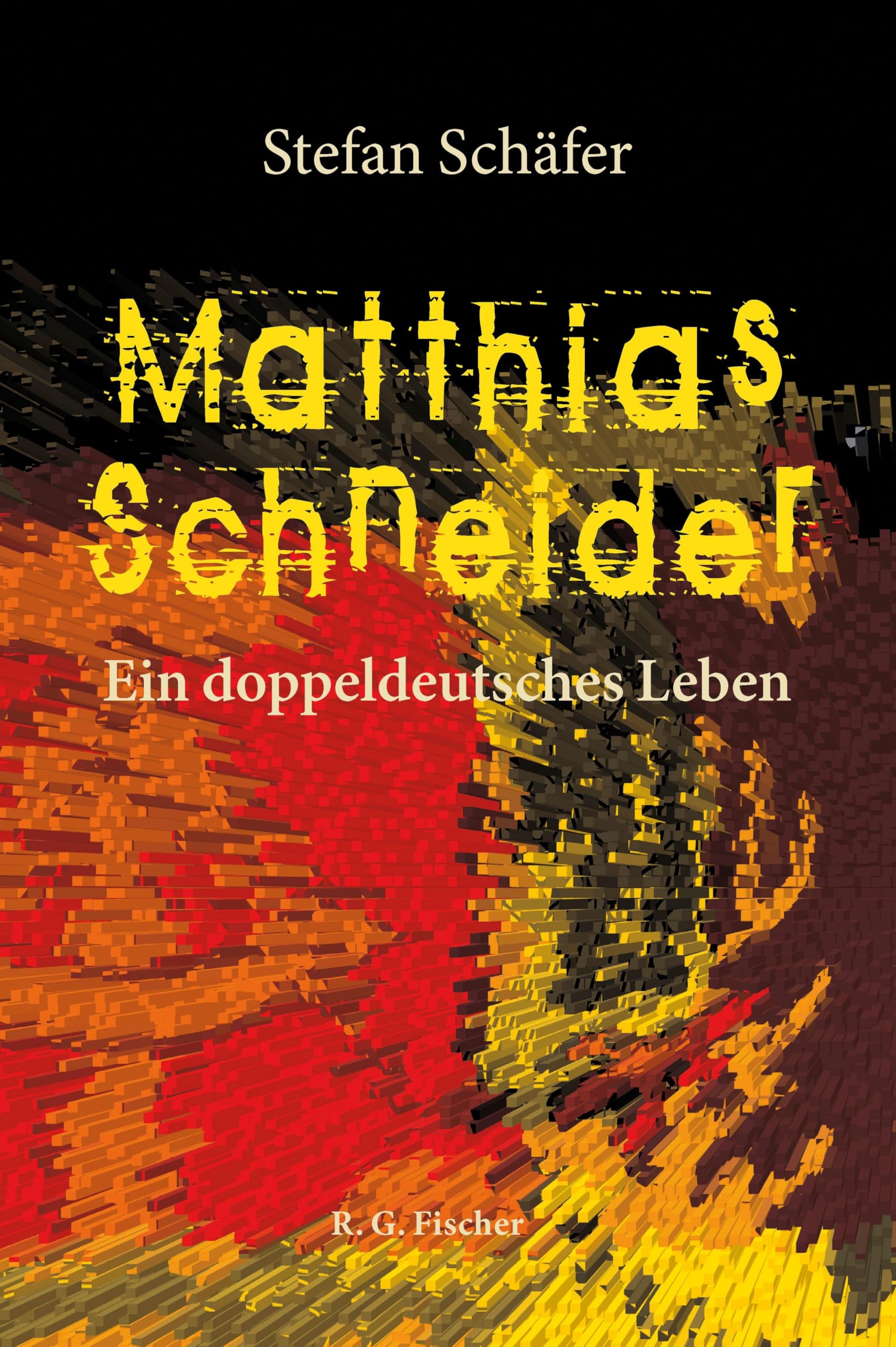 Matthias Schneider: Ein doppeldeutsches Leben