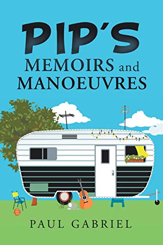 PIP?S MEMOIRS and MANOEUVRES