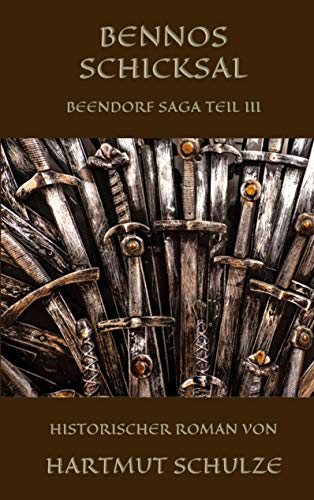 Bennos Schicksal: Beendorf Saga Teil III