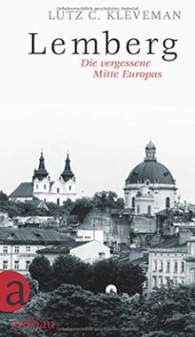Lemberg: Die vergessene Mitte Europas von Klevemann, Lutz | Buch | Zustand gut