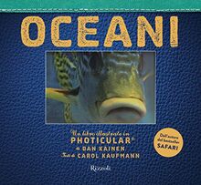 Oceani. Un libro illustrato in Photicular®