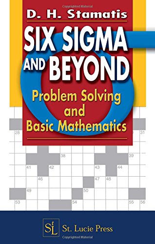 2: Six Sigma and Beyond: Problem Solving and Basic Mathematics (Six Sigma and Beyond Series)