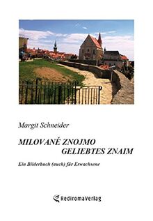 Milované Znojmo – Geliebtes Znaim