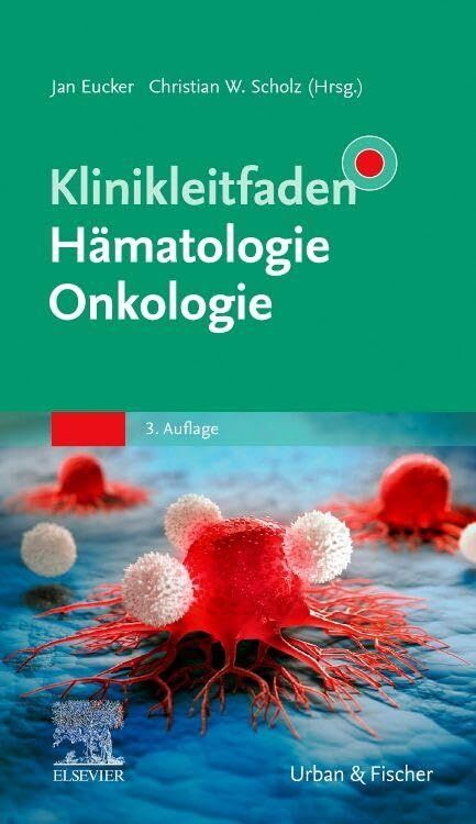 Klinikleitfaden Hämatologie Onkologie - Neuware
