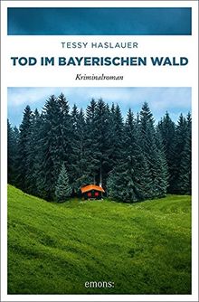 Tod im Bayerischen Wald: Kriminalroman (Mike ZInnari)