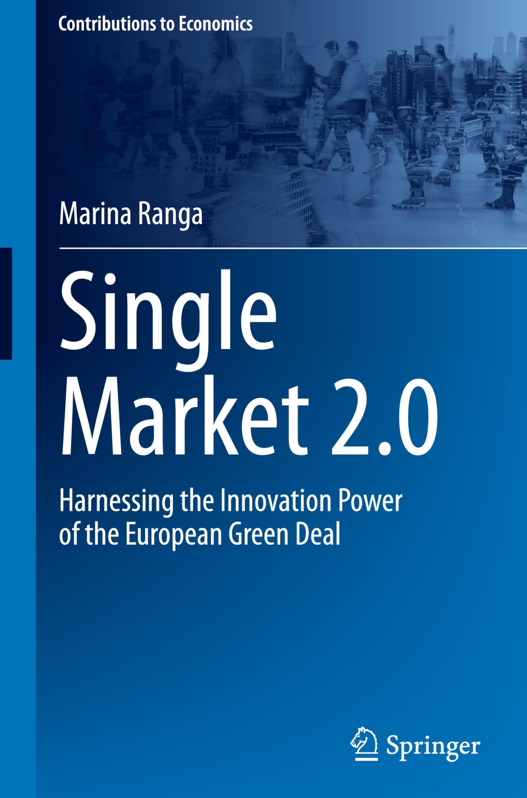 Single Market 2.0: Harnessing the Innovation Power of the European Green Deal
