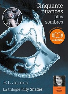 Cinquante Nuances Plus Sombres - la Trilogie Fifty Shades Volume 2
