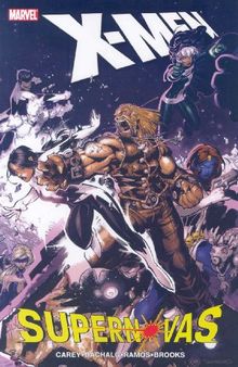 X-Men: Supernovas (X-Men (Marvel Paperback))