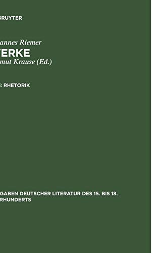 Rhetorik (Ausgaben deutscher Literatur des 15. bis 18. Jahrhunderts, 113, Band 113)