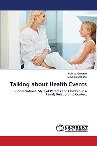 Talking about Health Events: Conversational Style of Parents and Children in a Family Relationship Context