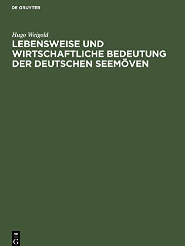 Lebensweise und wirtschaftliche Bedeutung der deutschen Seemöven