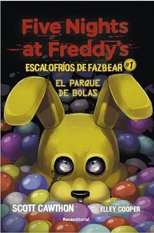 Five Nights at Freddy's | Escalofríos de Fazbear 1 - El parque de bolas (Roca Juvenil, Band 1)