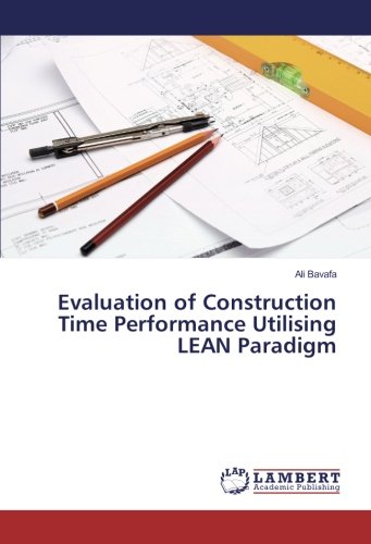 Evaluation of Construction Time Performance Utilising LEAN Paradigm