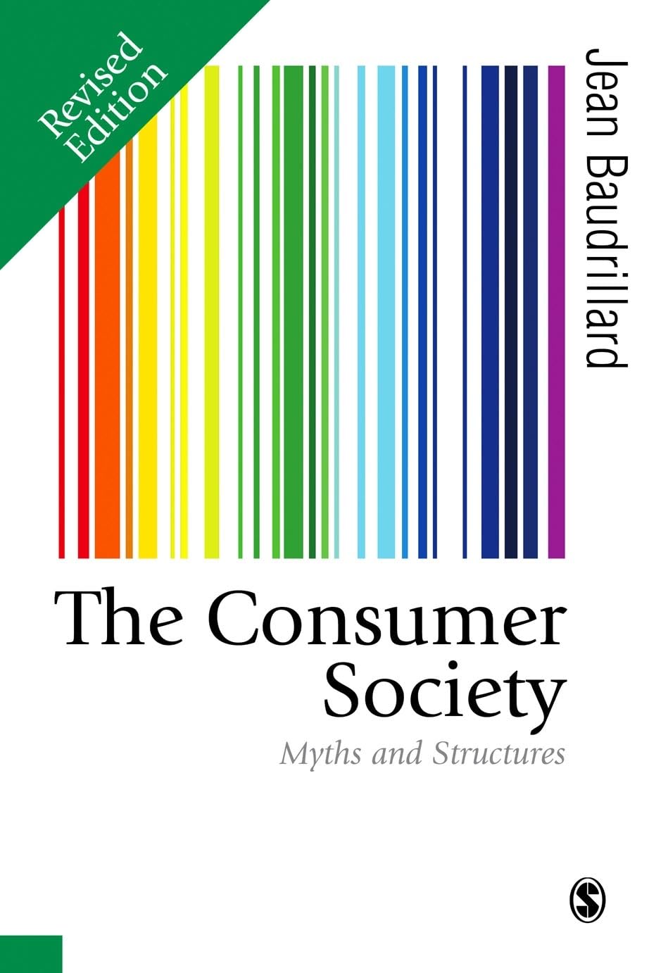 Jean Baudrillard The Consumer Society, Myths And Structures (Theory, Culture & Society)