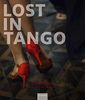 Lost in Tango: Eine Reise