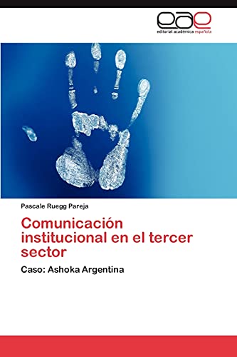 Comunicación institucional en el tercer sector: Caso: Ashoka Argentina
