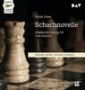 Schachnovelle: Ungekürzte Lesung (1 mp3-CD)
