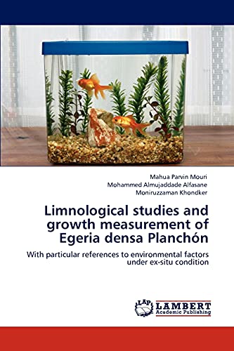 Limnological studies and growth measurement of Egeria densa Planchón: With particular references to environmental factors under ex-situ condition