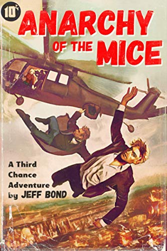 Anarchy of the Mice (Third Chance Enterprises, Band 1)