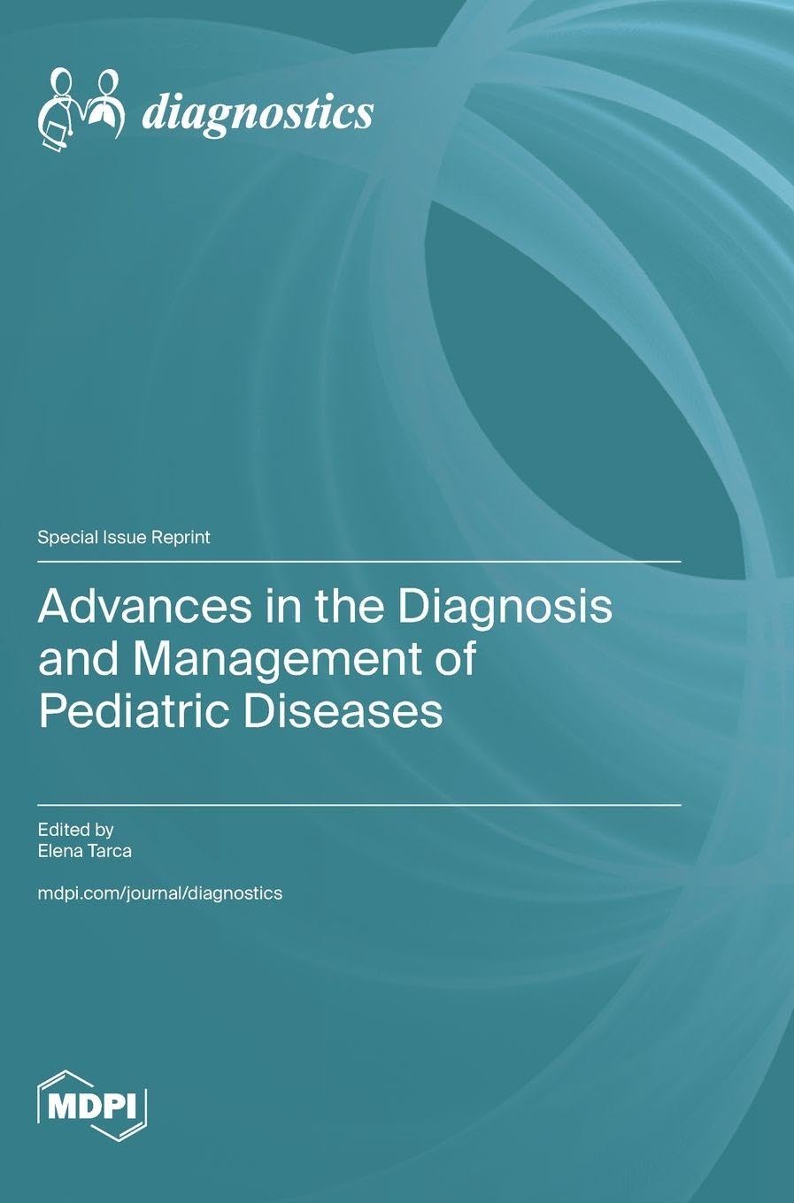 Advances in the Diagnosis and Management of Pediatric Diseases