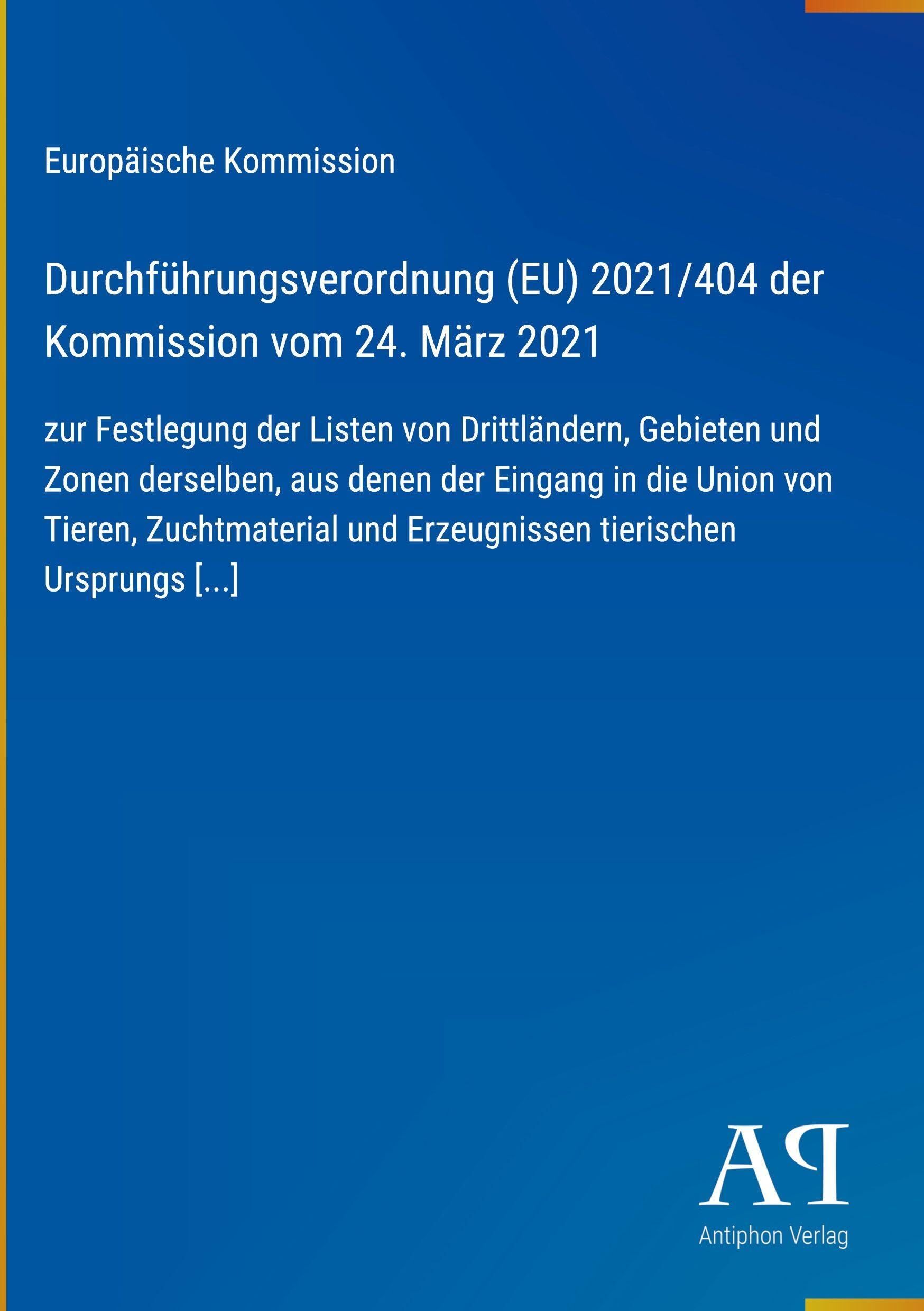 Durchführungsverordnung (EU) 2021/404 der Kommission vom 24. März 2021