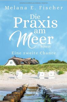 Die Praxis am Meer / Die Praxis am Meer Eine zweite Chance: Föhr-Roman: DE