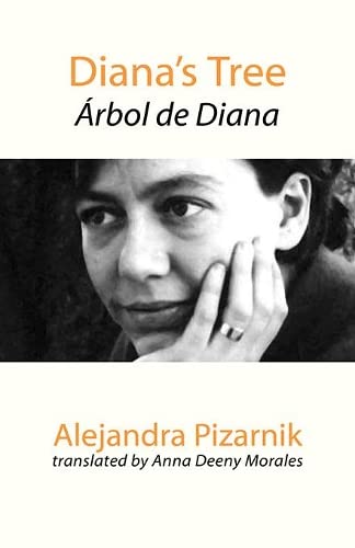 Alejandra Pizarnik Diana's Tree, Arbol De Diana