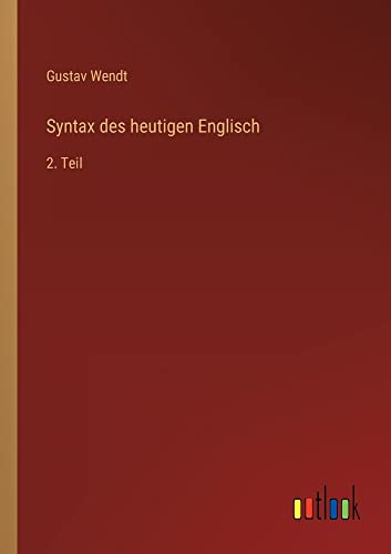 Syntax des heutigen Englisch: 2. Teil